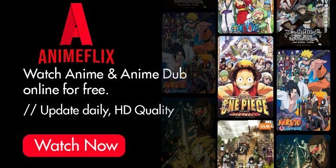 AnimeFlix - Watch HD Anime Online Free EngSub & Dubbed